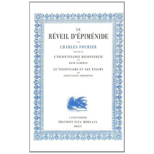 Le réveil d'Epiménide. Précédé de L'inconvenance reconvertie, Le visionnaire et son énigme, Quel rév