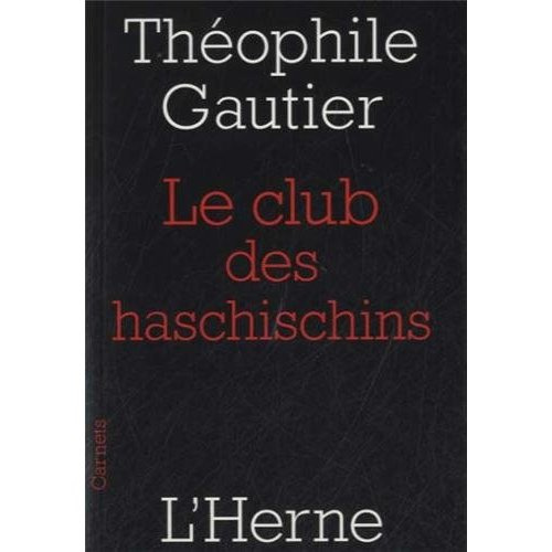 Le club des haschischins. Suivi de La Pipe d'opium