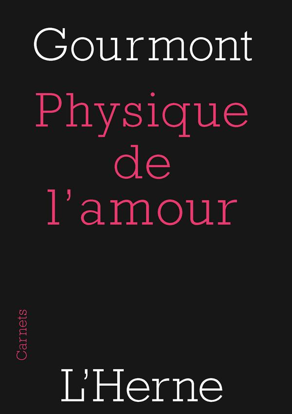 Physique de l'amour. Essai sur l'instinct sexuel