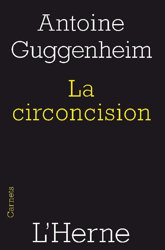 La circoncision. Circoncision de la chair et circoncision du coeur, une lecture de saint Paul