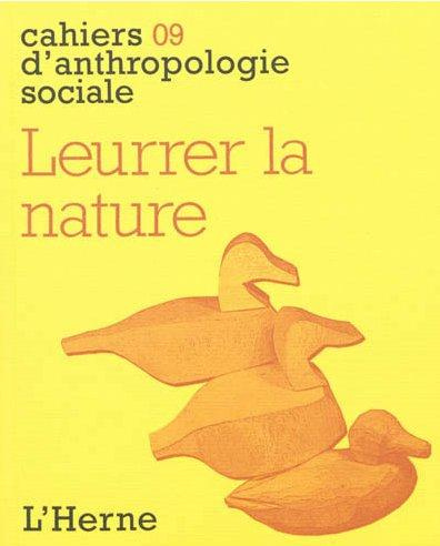 Leurrer la nature