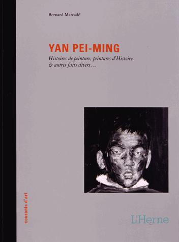 Yan Pei-Ming. Histoires de peinture, peintures d'Histoire & autres faits divers...