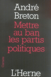 Mettre au ban les partis politiques