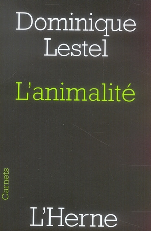 L'animalité. Essai sur le statut de l'humain