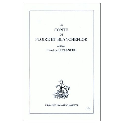 CONTE DE FLOIRE ET BLANCHEFLEUR. TRADUIT DE L'ANCIEN FRANCAIS