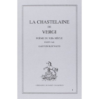 CHASTELAINE DE VERGI (LA).