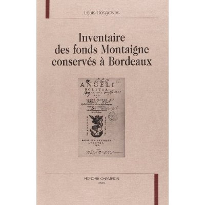 INVENTAIRE DES FONDS MONTAIGNE CONSERVES A BORDEAUX.