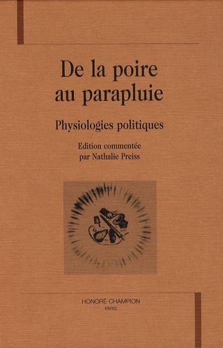 DE LA POIRE AU PARAPLUIE : PHYSIOLOGIES POLITIQUES.