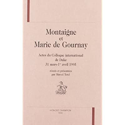 MONTAIGNE ET MARIE DE GOURNAY.