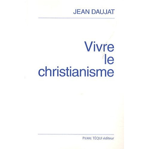 Vivre le christianisme