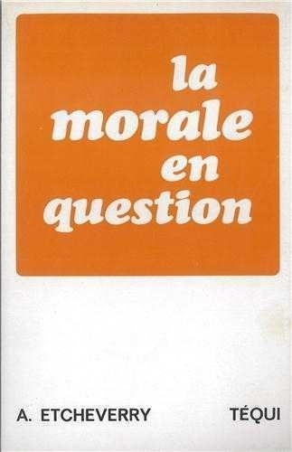 Morale en question