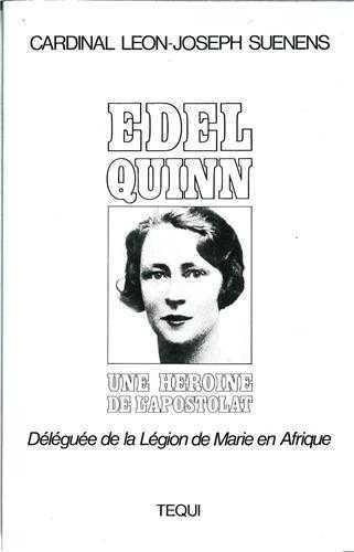 Edel Quinn - une héroïne de l'apostolat