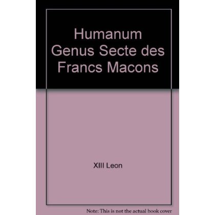 Humanum Genus Secte des Francs Macons