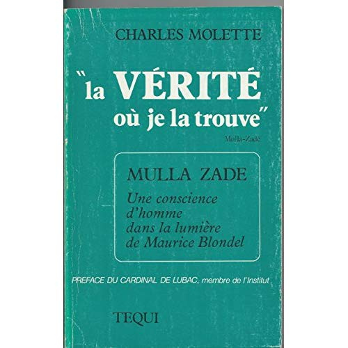 Mulla. Une conscience d'homme dans la lumière de Maurice Blondel