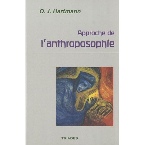 Approche de l'anthroposophie. 2e édition