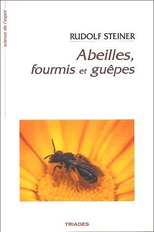 Abeilles, fourmis et guêpes. 3e édition