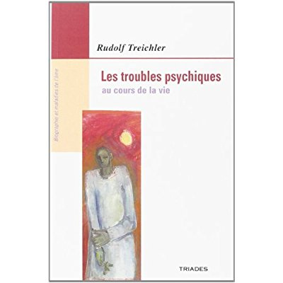 Les troubles psychiques au cours de la vie