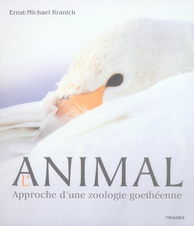 L'Animal. Approche d'une zoologie goethéenne