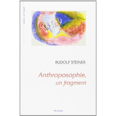 Anthroposophie, Un Fragment