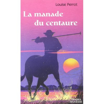 La Manade Du Centaure