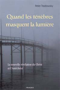 Quand Les Tenebres Masquent La Lumiere