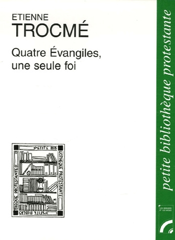 Quatre Evangiles, une seule foi