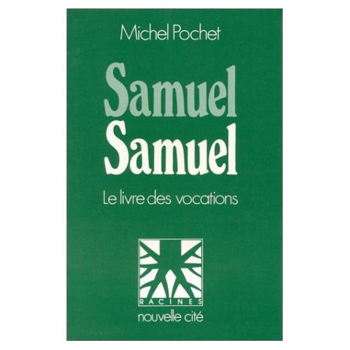 Samuel, Samuel. Le livre des vocations