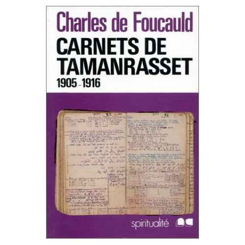 CARNETS DE TAMANRASSET - 1905 - 1916