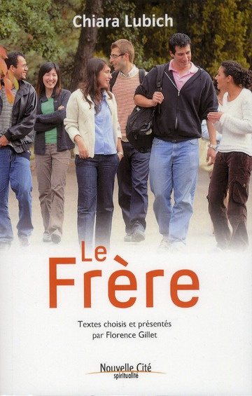 Le frère. Textes choisis