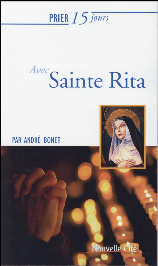 Prier 15 jours avec Sainte Rita