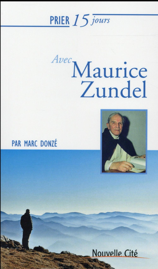 Prier 15 jours avec Maurice Zundel