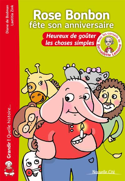 Rose Bonbon fête son anniversaire. Heureux de goûter les choses simples