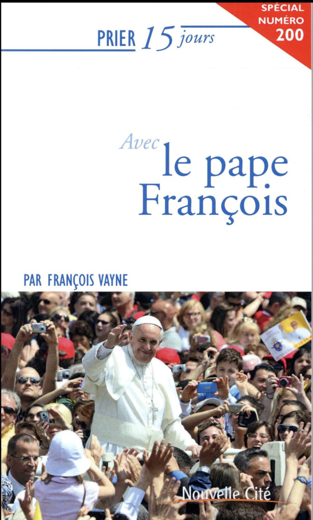 Prier 15 jours avec le pape François