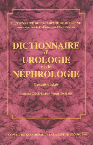 DICTIONNAIRE D'UROLOGIE ET DE NEPHROLOGIE (FRANCAIS-ANGLAIS)