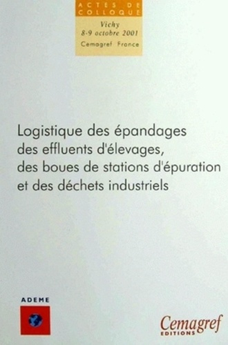 LOGISTIQUE DES EPANDAGES DES EFFLUENTS D'ELEVAGE, DES BOUES DE STATIONS D'EPURATION ET DES DECHETS I