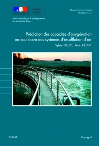 PREDICTION DES CAPACITES D'OXYGENATION EN EAU CLAIRE DES SYSTEMES D'INSUFFLATION D'AIR - DOCUMENT TE