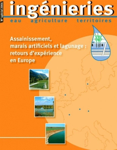 ASSAINISSEMENT, MARAIS ARTIFICIELS ET LAGUNAGE : RETOURS D'EXPERIENCE EN EUROPE