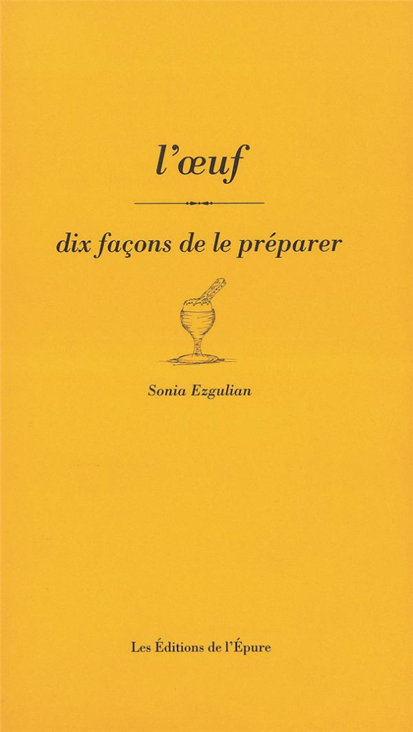 L' Œuf, dix façons de le préparer