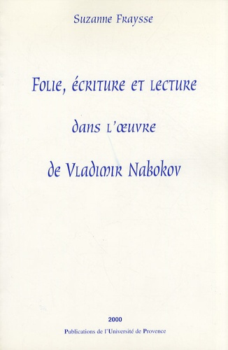 Folie, écriture et lecture dans l'oeuvre de Vladimir Nabokov