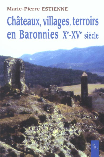 Châteaux, villages et terroirs en Baronnies Xe-XVe siècles