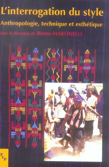 L'interrogation du style. Anthropologie, technique et esthétique