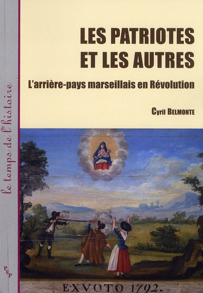 Les patriotes et les autres. L'arrière-pays marseillais en Révolution