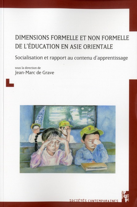Dimensions formelle et non formelle de l'éducation en Asie orientale. Socialisation et rapport au co