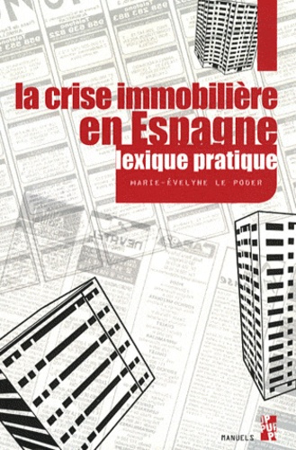 La crise immobilière en Espagne. Lexique pratique espagnol-français et français-espagnol