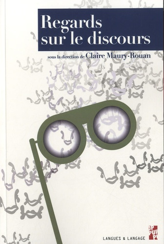 Regards sur le discours. Enonciation, interaction