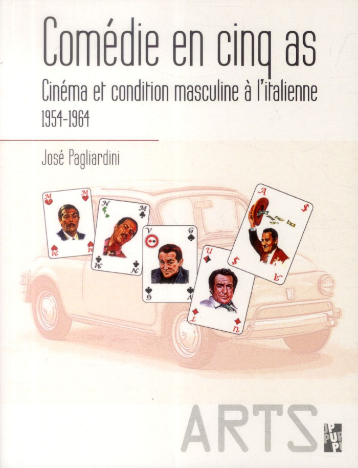 Comédie en cinq as. Cinéma et condition masculine à l'italienne (1954-1964)