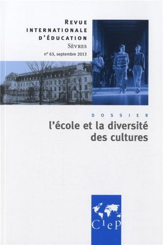 Revue internationale d'éducation N° 63, septembre 2013 : L'école et la diversité des cultures