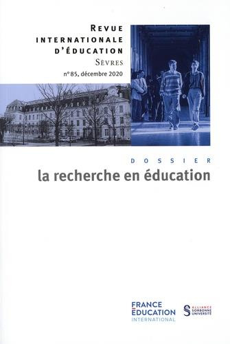 Revue internationale d'éducation N° 85, décembre 2020 : La recherche en éducation