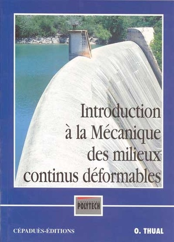 INTRODUCTION A LA MECANIQUE DES MILIEUX CONTINUS DEFORMABLES