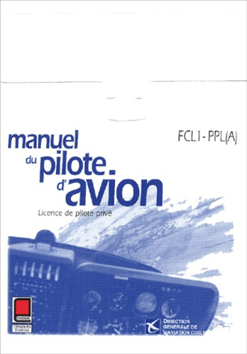 MANUEL DU PILOTE D'AVION FCL1-PPL 8EME EDITON